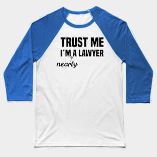 Law School Survivor Student Lawyer University Exam Baseball T-Shirt